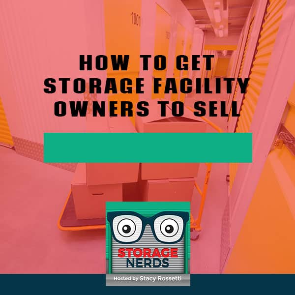 How To Get Storage Facility Owners To Sell