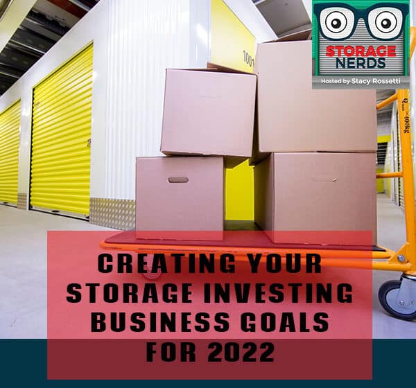 STN 5 | Storage Investing Goals 2022