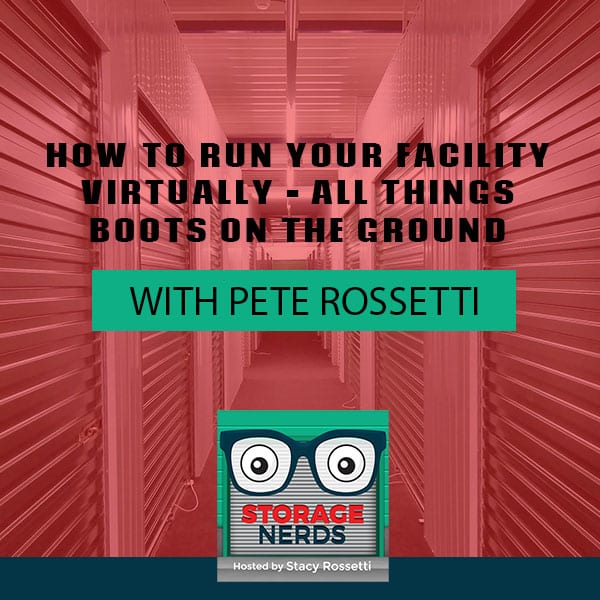 How To Run Your Facility Virtually – All Things Boots On The Ground With Pete Rossetti