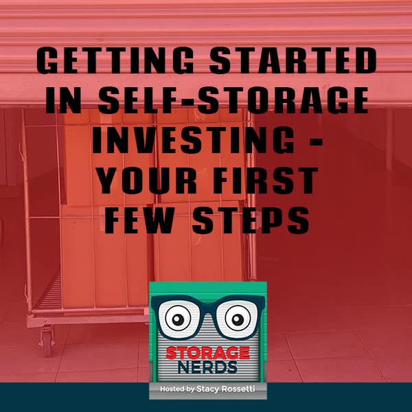 Getting Started In Self-Storage Investing – Your First Few Steps