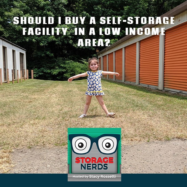 Should I Buy A Self-Storage Facility In A Low Income Area?