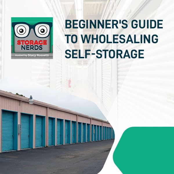 Beginner’s Guide To Wholesaling Self-Storage