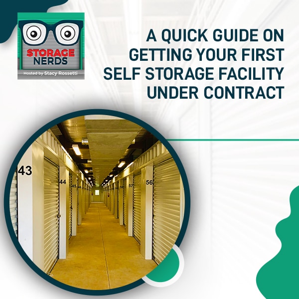 A Quick Guide On Getting Your First Self Storage Facility Under Contract