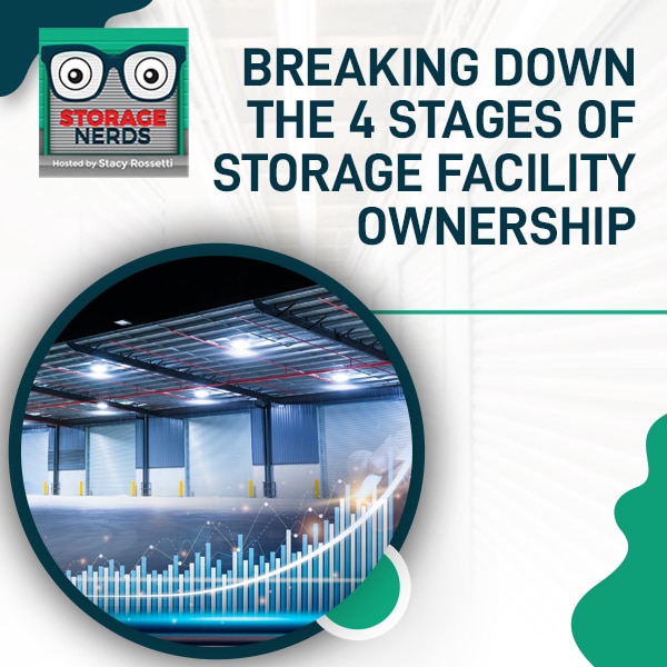 Breaking Down The 4 Stages Of Storage Facility Ownership
