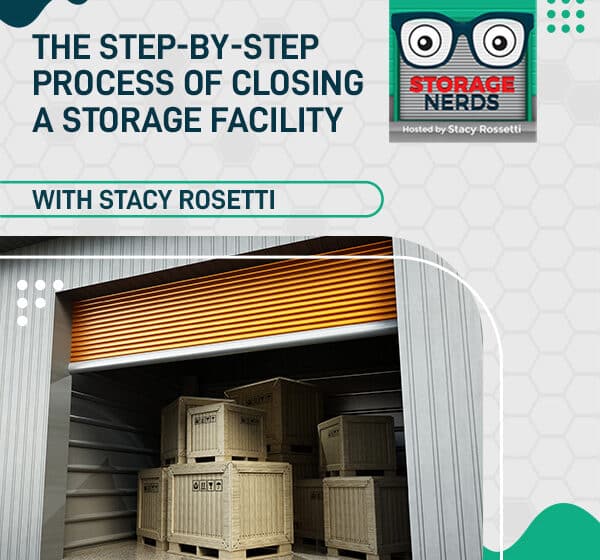 STN 72 | Closing A Storage Facility