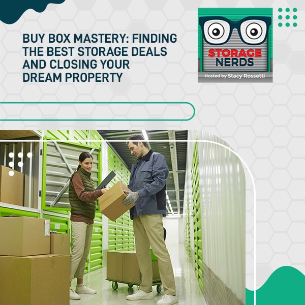 Buy Box Mastery: Finding The Best Storage Deals And Closing Your Dream Property