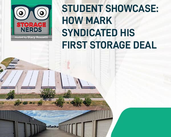 Student Showcase: How Mark Syndicated His First Storage Deal