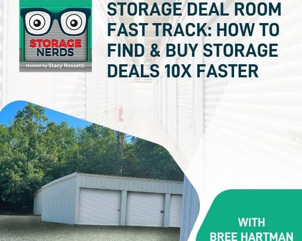 Storage Deal Room Fast Track: How to Find & Buy Storage Deals 10x Faster WIth Bree Hartman